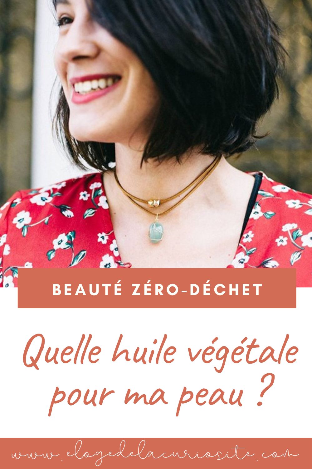 guide usages et bienfaits huile végétale peau soin zéro déchet minimaliste normale grasse sèche mature